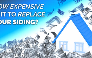 How Expensive Is It To Replace Your Siding?