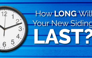 How Long Will Your New Siding Last?