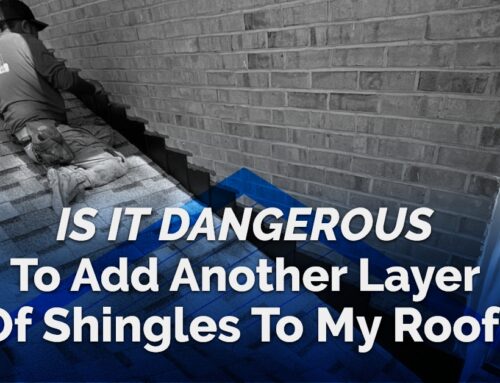 Is It Dangerous To Add Another Layer Of Shingles To My Roof?